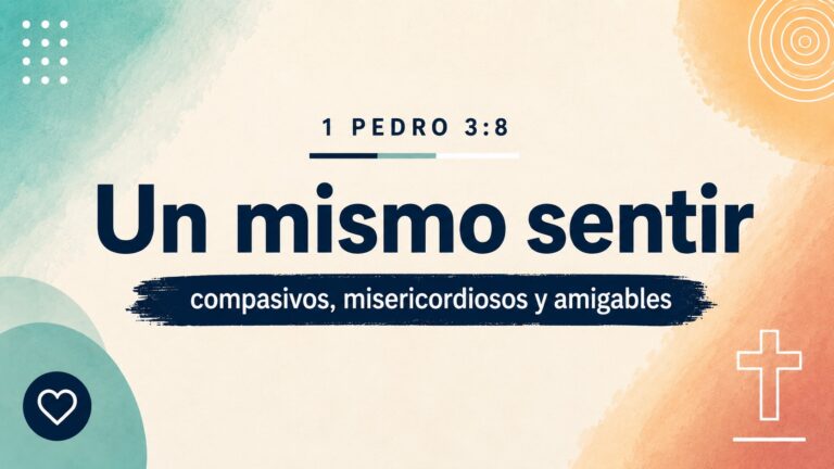 1 Pedro 3:8 — Un mismo sentir