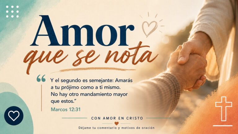 Marcos 12:31 — Amor que se nota
